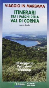 Itinerari tra i parchi della Val di Cornia. Passeggiate, escursioni e trekking.pdf