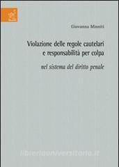 Violazione delle regole cautelari e responsabilità per colpa nel sistema del diritto penale.pdf