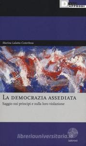 La democrazia assediata. Saggio sui principi e sulla loro violazione.pdf