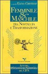 Femminile & maschile tra nostalgia e trasformazione. Atti del 9º Convegno nazionale del Centro italiano di psicologia analitica (Milano, 22-24 novembre 1996).pdf