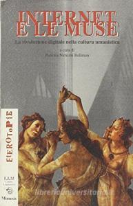 Internet e le muse. La rivoluzione digitale nella cultura umanistica.pdf