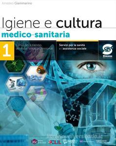 Ebook Igiene e cultura medico-sanitaria 1 di Amedeo Giammarino edito da Simone per la scuola