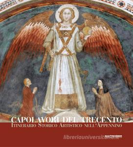 Capolavori del Trecento. Itinerario storico artistico nellAppennino. Ediz. illustrata.pdf