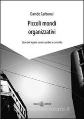 Piccoli mondi organizzativi. Luso dei legami come scambio e controllo.pdf