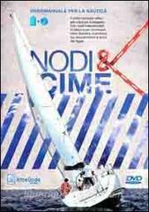 Nodi e cime. Videomanuale per la nautica. Con DVD.pdf