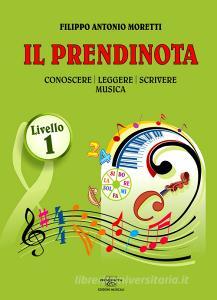 Il prendinota. Conoscere, leggere, scrivere musica. Livello 1. Ediz. a caratteri grandi.pdf