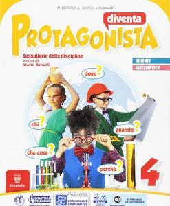 Diventa protagonista. Area matematico-scientifica. Per la 4ª classe elementare. Con e-book. Con espansione online vol.1.pdf