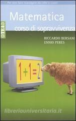 Matematica. Corso di sopravvivenza.pdf