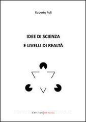 Idee di scienza e livelli di realtà.pdf