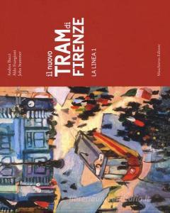Il nuovo tram di Firenze. La linea 1. Ediz. illustrata.pdf