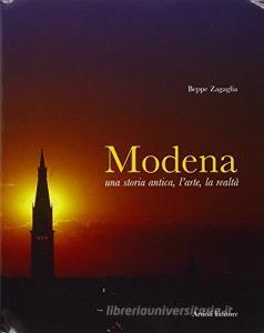 Modena. Una storia antica, larte, la realtà. Ediz. italiana e inglese.pdf