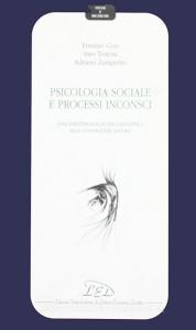 Psicologia sociale e processi inconsci. Dallepistemologia psicoanalitica alle conoscenze sociali.pdf