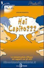 Hai capito? La comunicazione efficace nei rapporti con gli altri.pdf