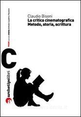 La critica cinematografica. Metodo, storia e scrittura.pdf