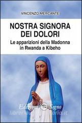 Nostra Signora dei dolori. Le apparizioni della Madonna in Rwanda a Kibeho.pdf