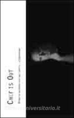 Chef is out. Storie di incontri tra arte, cibo e... condivisione. Ediz. multilingue.pdf