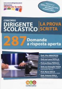 Concorso dirigente scolastico. La prova scritta. 287 domande a risposta aperta.pdf
