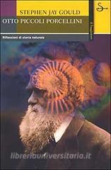 Otto piccoli porcellini. Riflessioni di storia naturale.pdf