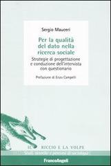 Per la qualità del dato nella ricerca sociale. Strategie di progettazione e conduzione dellintervista con questionario.pdf