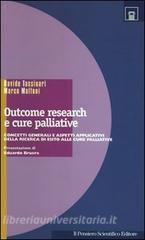Outcome research e cure palliative. Concetti generali e aspetti applicativi. Ricerca cure palliative.pdf
