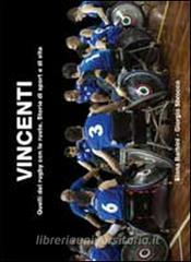 Vincenti. Quelli del rugby con le ruote. Storie di sport e di vita.pdf