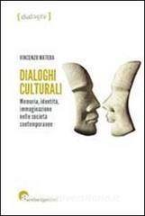 Dialoghi culturali. Memoria identità immaginazione nelle società contemporanee.pdf
