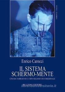 Il sistema schermo-mente. Cinema narrativo e coinvolgimento emozionale.pdf
