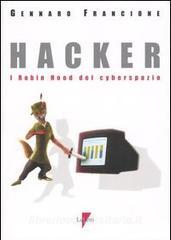 Hacker. I Robin Hood del cyberspazio.pdf