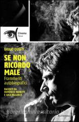 Se non ricordo male. Frammenti autobiografici raccolti da Domenico Monetti e Luca Pallanch.pdf