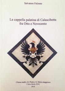 La cappella palatina di Calascibetta fra Otto e Novecento. Linee di storia e documenti.pdf