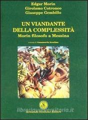 Un viandante della complessità. Morin filosofo a Messina.pdf