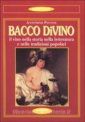 Bacco divino. Il vino nella storia, nella letteratura e nelle tradizioni popolari.pdf