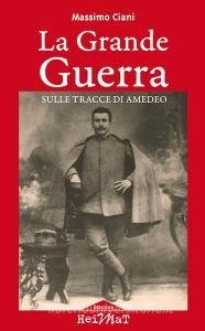 La Grande Guerra sulle tracce di Amedeo.pdf