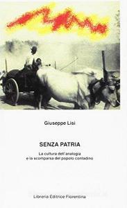 Senza patria. La cultura dellanalogia e la scomparsa del popolo contadino.pdf