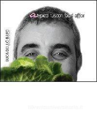 A typical tuscan food affair. Buca dellorafo. Ediz. inglese.pdf