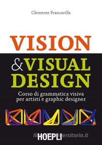 Visual & Visual design. Corso di grammatica visiva per artisti e graphic designer.pdf
