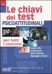 Le chiavi dei test psicoattitudinali per tutti i concorsi.pdf