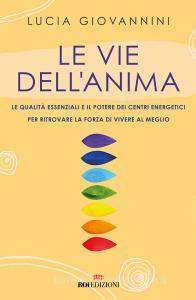 Ebook Le vie dell'anima di Lucia Giovannini edito da ROI Edizioni