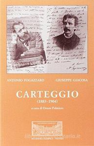 Antonio Fogazzaro - Giuseppe Giacosa. Carteggio (1883-1904).pdf