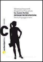 Le nuove forme della serialità televisiva. Storia, linguaggio e temi.pdf