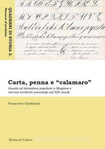Carta, penna e «calamaro». Scuola ed istruzione popolare a Magione e nel suo territorio comunale nel XIX secolo.pdf