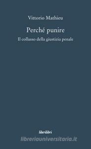 Perché punire. Il collasso della giustizia penale.pdf