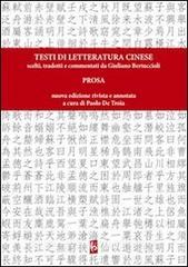 Testi di letteratura cinese scelti, tradotti e commentati da Giuliano Bertuccioli. Prosa.pdf
