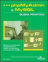 PhpMyAdmin e MySQL. Guida pratica.pdf