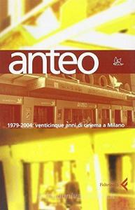 Anteo. 1979-2004: venticinque anni di cinema a Milano.pdf