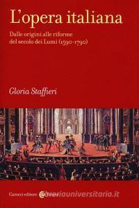 L opera italiana. Dalle origini alle riforme del secolo dei Lumi (1590-1790).pdf