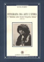 Fotografia fra arte e storia. Il «Bullettino della Società fotografica italiana» (1889-1914).pdf
