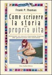 Come scrivere la storia della propria vita.pdf