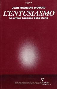 L entusiasmo. La critica kantiana della storia.pdf