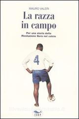 La razza in campo. Per una storia della rivoluzione nera nel calcio.pdf